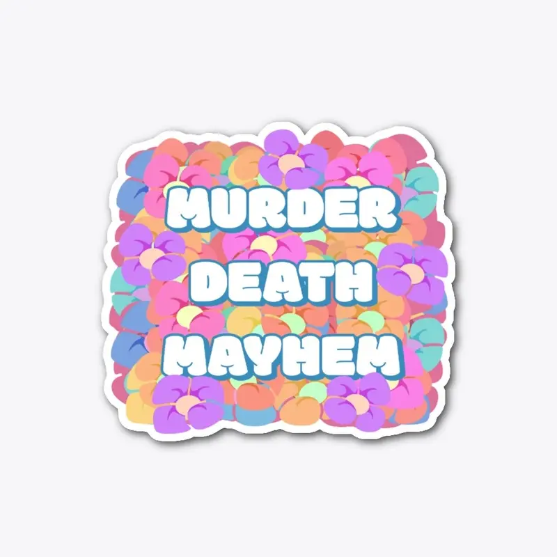 Murder Death Mayhem - Blue Sticker